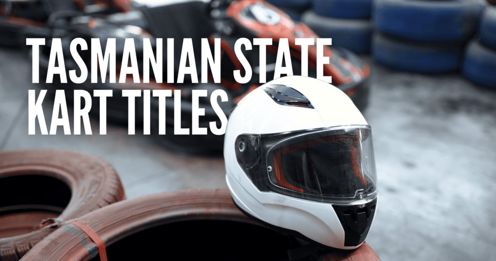 Tasmanian State Kart Titles